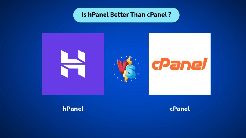 Is hPanel Better Than cPanel?